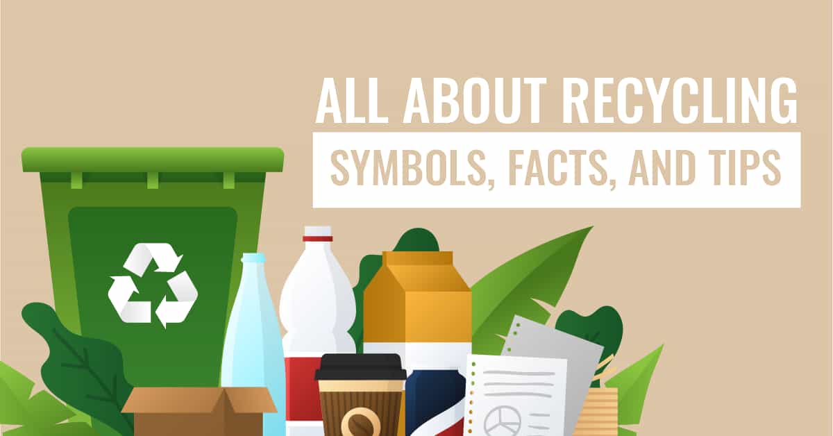 An infographic on Recycling: Symbols, Facts, and Tips