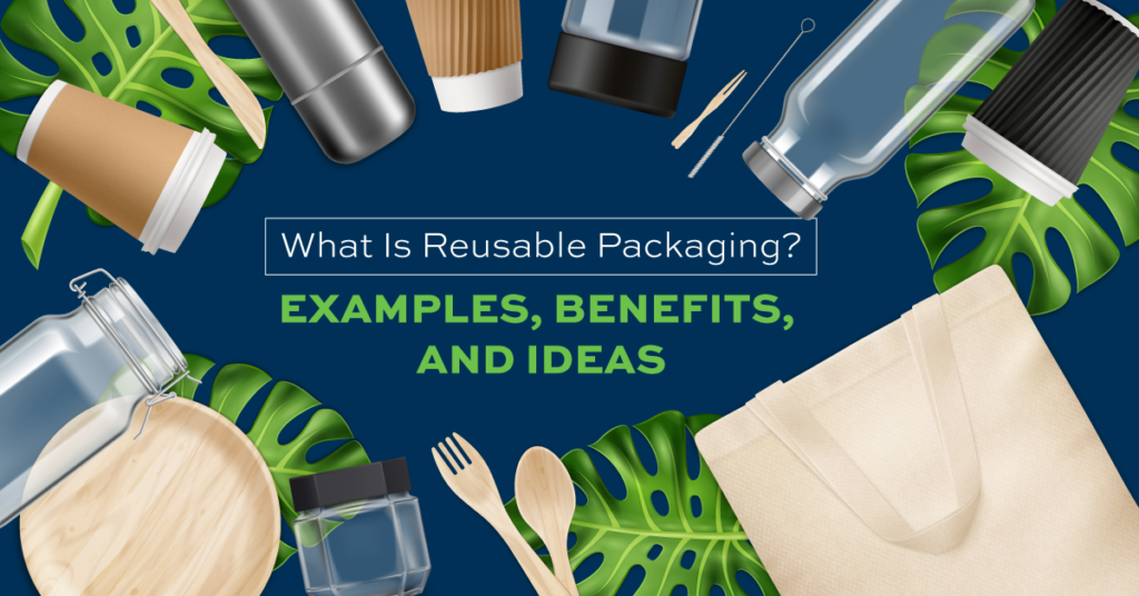 reusable packaging, what is reusable packaging