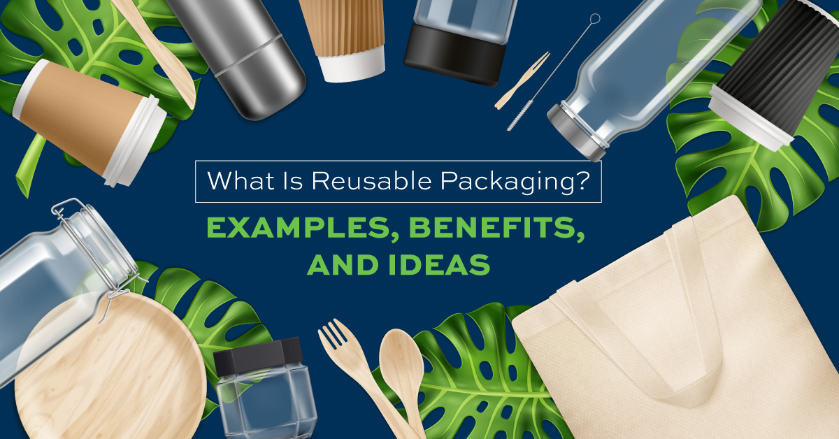 Using Reusable Packaging to Reduce Waste