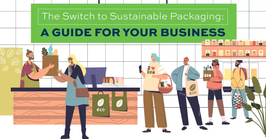 Switch to Sustainable Packaging