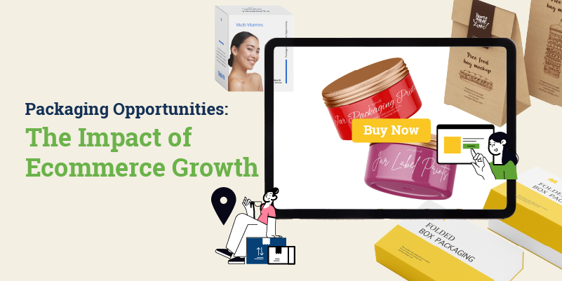Packaging Opportunities: The Impact of Ecommerce Growth